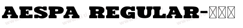 aespa Regular字体转换